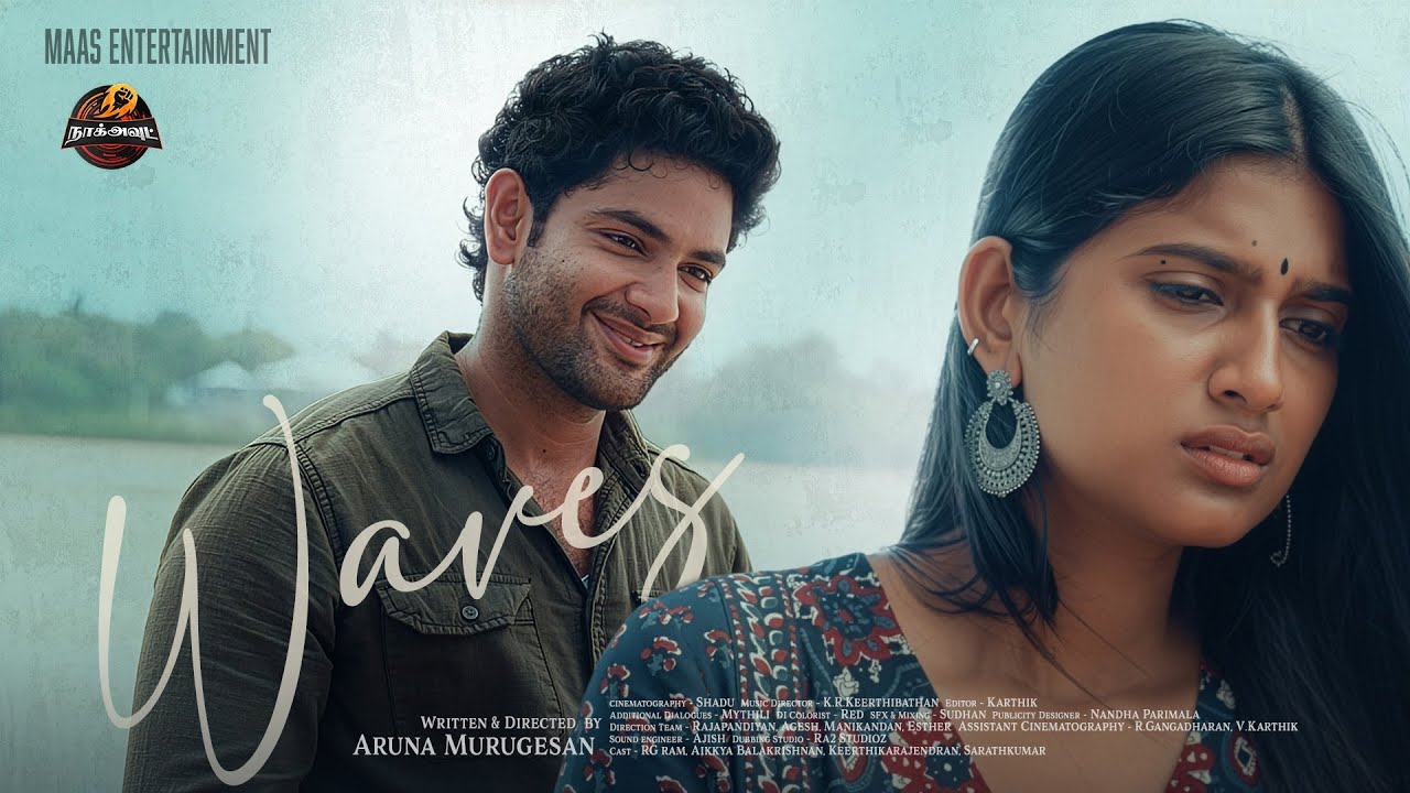 WAVES | Tamil Shortfilm | ft.RG ram | Aikkya Balakrishnan | Naakout