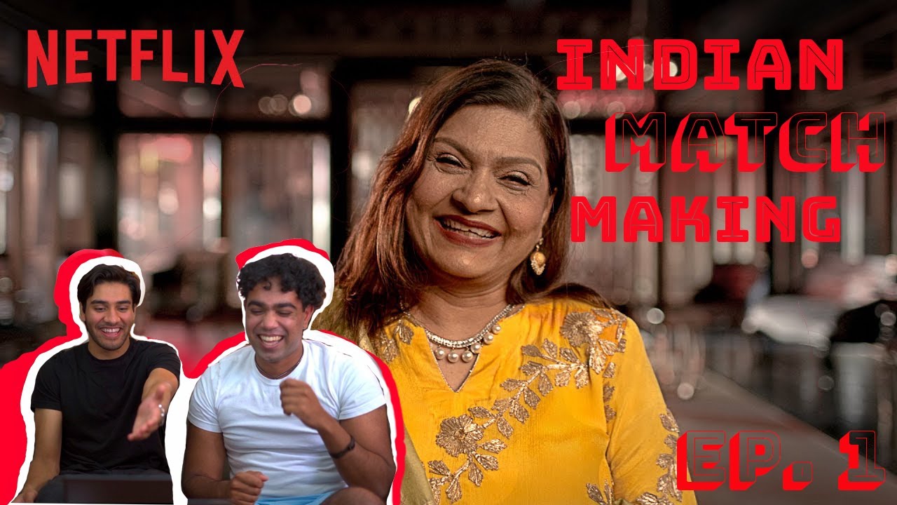 INDIAN MATCHMAKING REACTION episode 1
