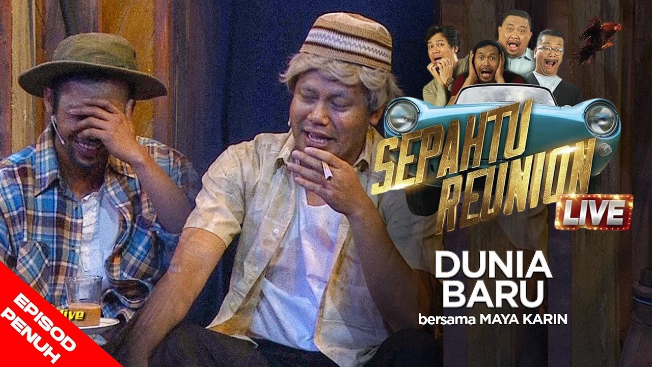 [EPISOD PENUH] Sepahtu Reunion Live 2017 - Dunia Baru
