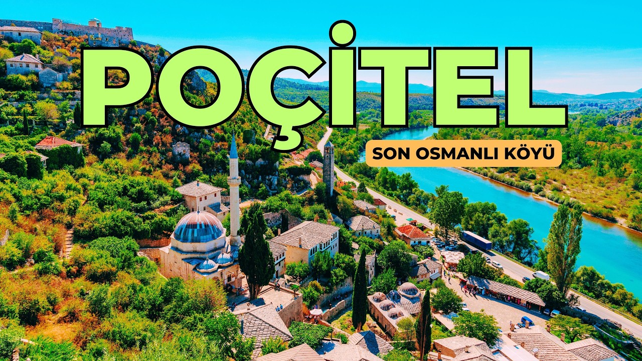 POÇİTEL ⎮ Son Osmanlı Köyü ⎮ #poçitel #bosnahersek #počitelj
