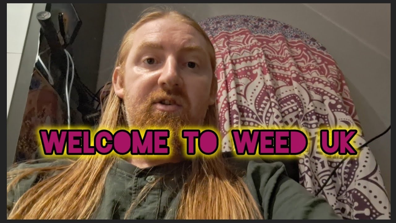 Welcome to Weed UK