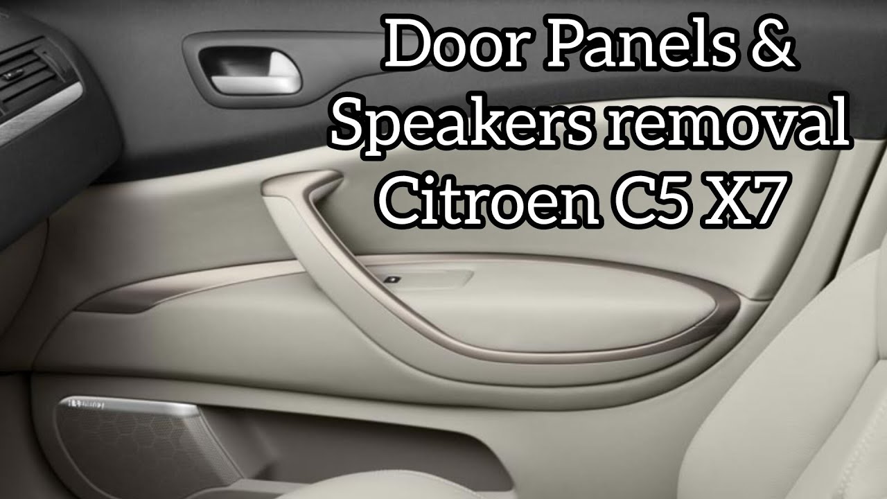 Citroen C5 X7 Door Panel & Speakers removal