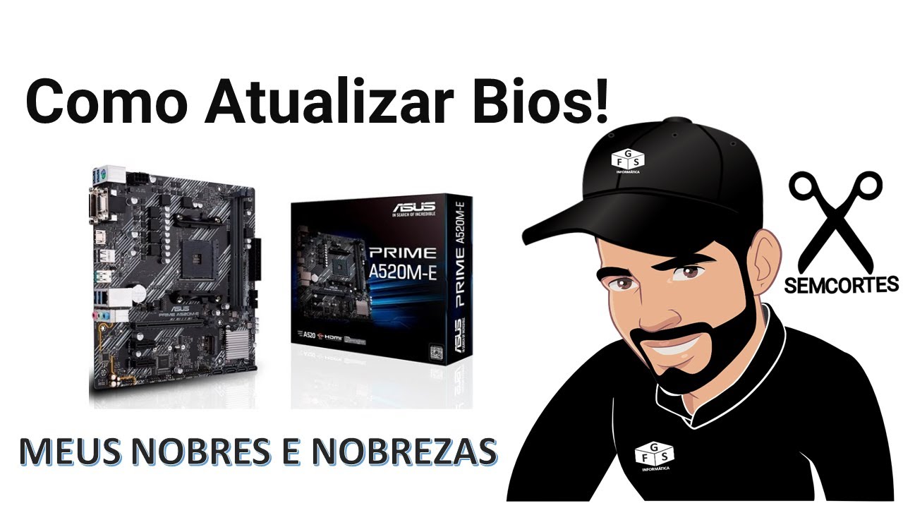 COMO ATUALIZAR BIOS - ASUS PRIME A520M-E