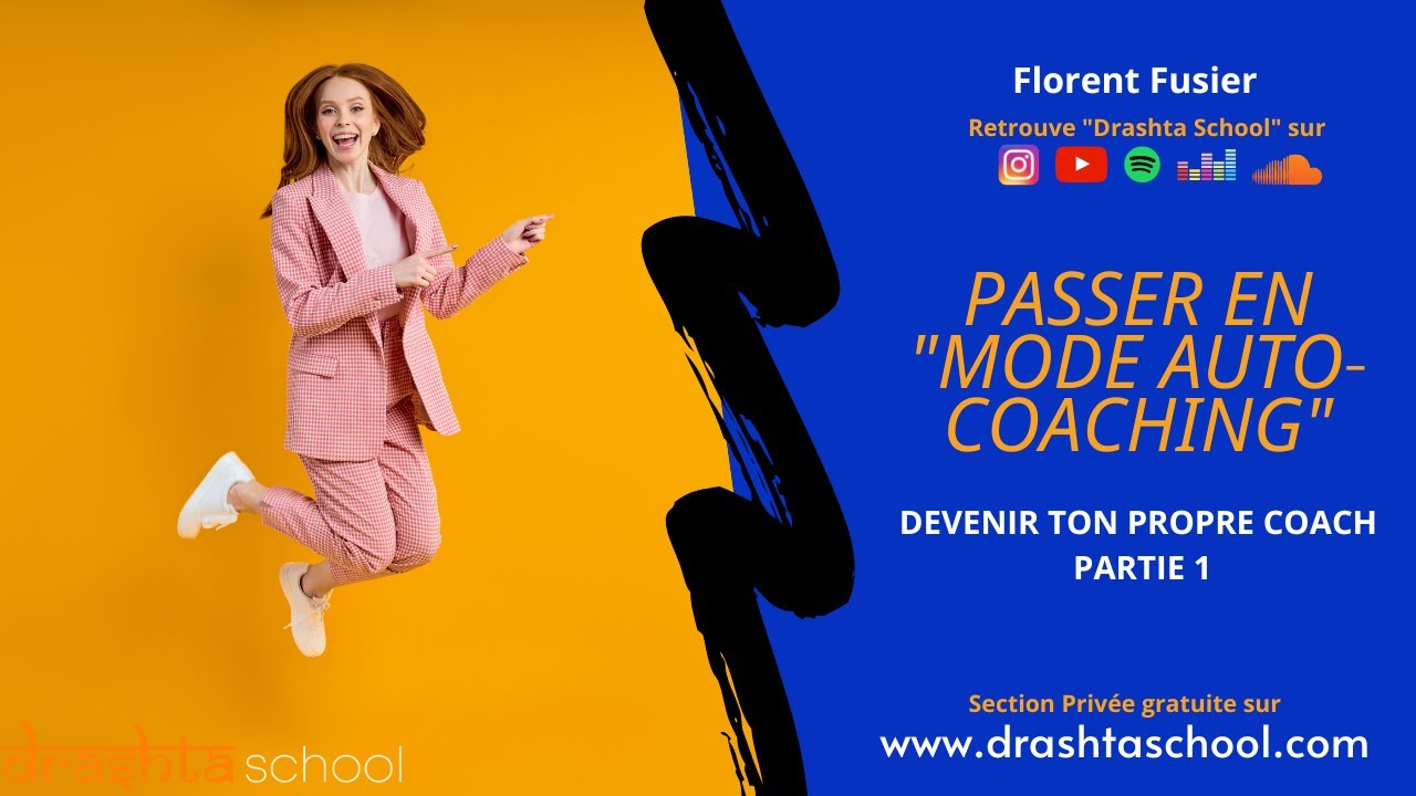 PASSER EN MODE AUTO-COACHING ET PRENDRE TA VIE EN MAINS
