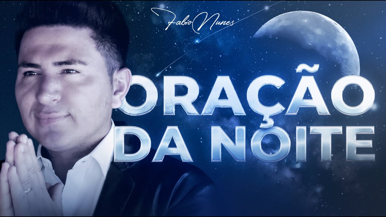 🛑 ORAÇÃO DA NOITE 🙏 Se ESTIVER nos PLANOS de DEUS vai acontecer I Fabio Nunes AO VIVO