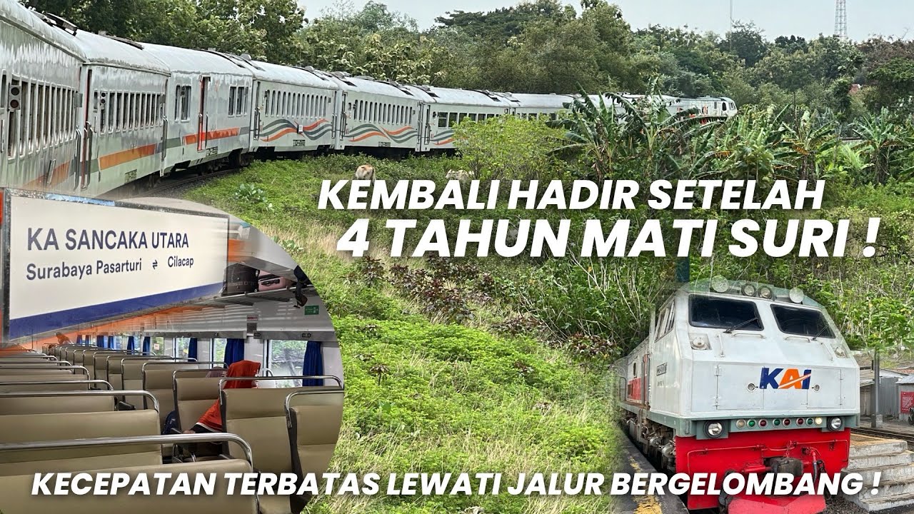 HIDUP KEMBALI SETELAH 4 TAHUN TAK BEROPERASI‼️Naik KA Sancaka Utara Bisnis Surabaya - Yogyakarta