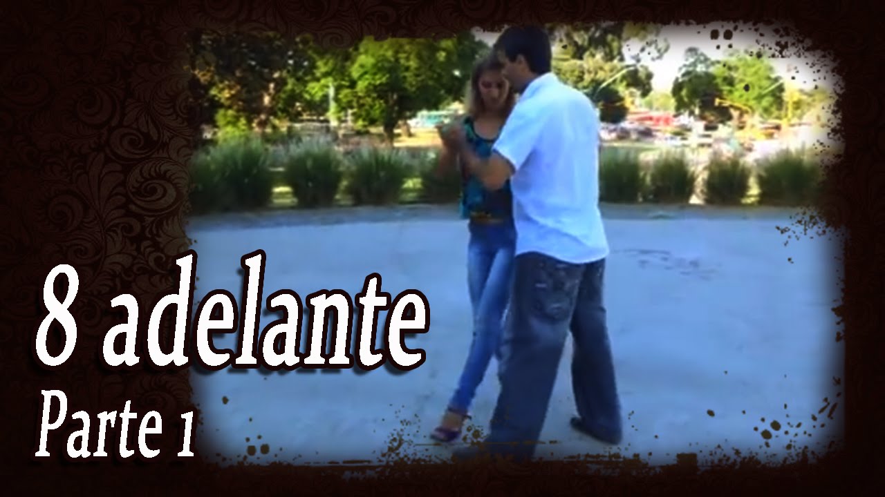 Ocho adelante parte 1/2 - Tango nivel inicial