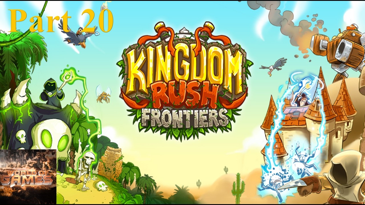 Kingdom Rush Frontiers || No commentary || Campaign Playthrough || Part 20