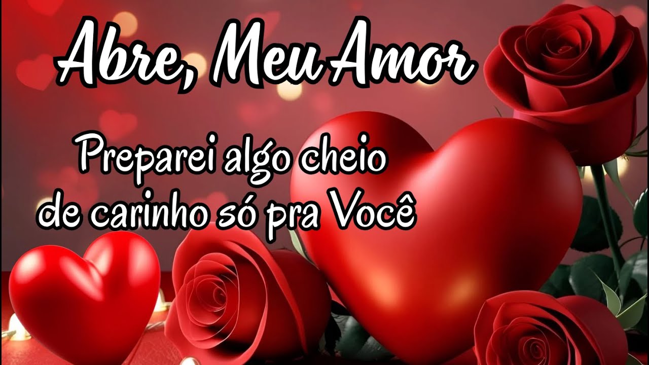 Abre, Meu Amor... Preparei algo cheio de carinho só pra você ✨♥️💬