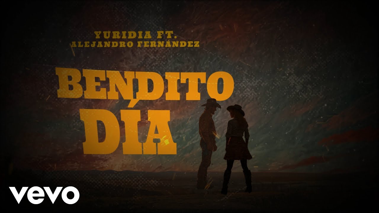 Yuridia, Alejandro Fern&aacute;ndez - Un Bendito D&iacute;a (Letra/Lyrics)