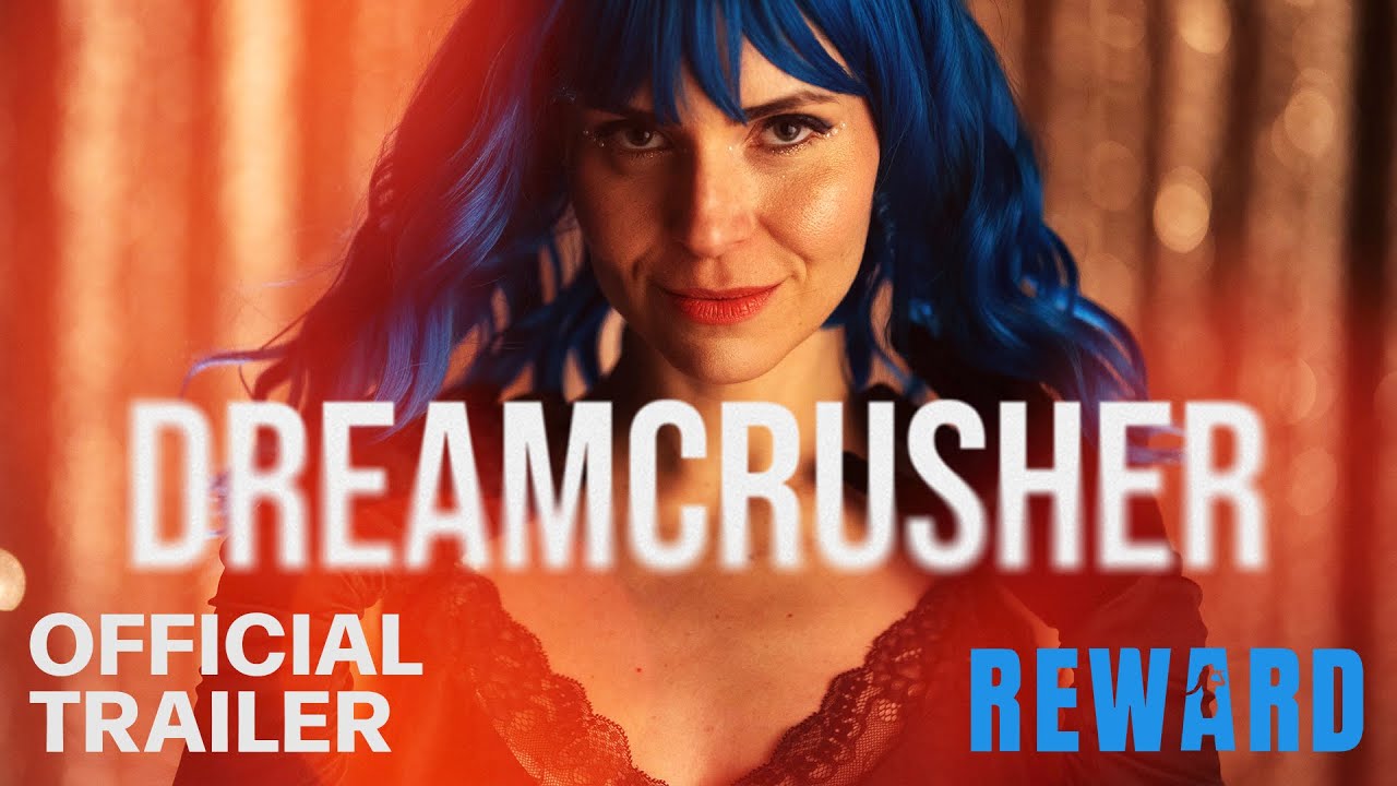 Dreamcrusher | Official Trailer