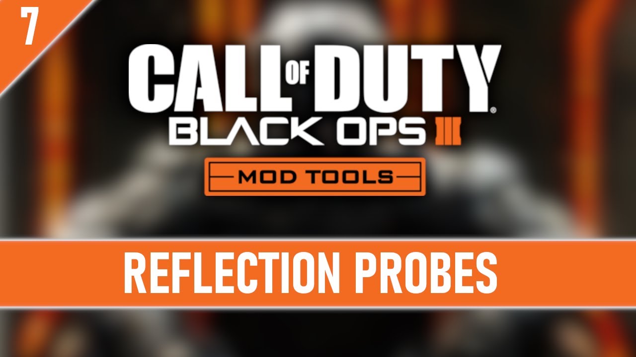Учебное пособие по инструментам для создания модов в Black Ops III - Эпизод 07 - Отражательные зо...