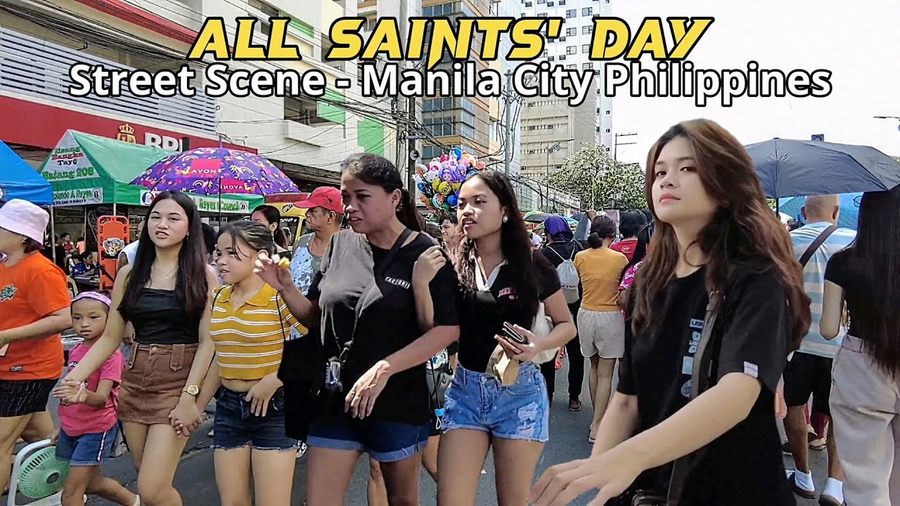 MANILA CITY PHILIPPINES | ALL SAINTS' DAY | STREET SCENE |4K|