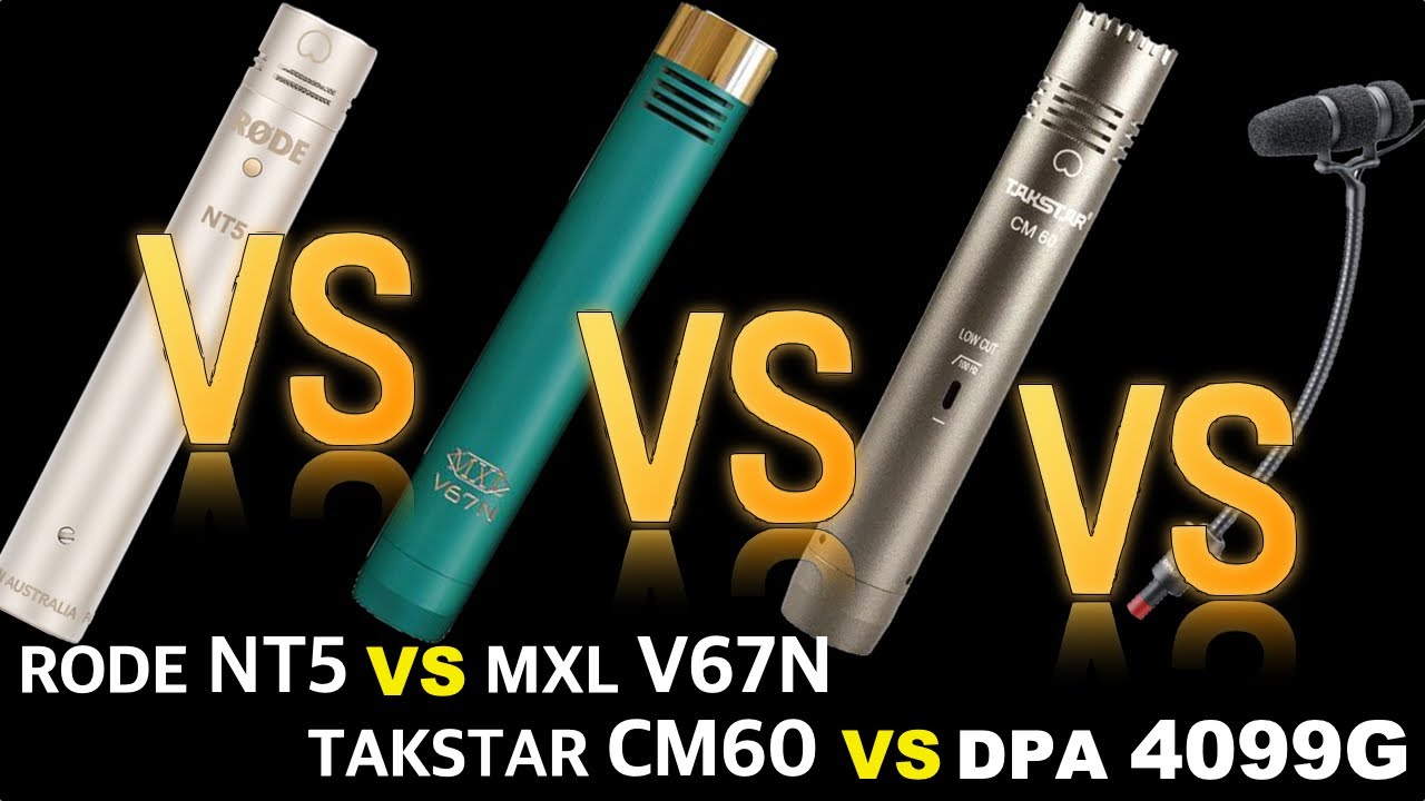 MIC TEST / RODE NT5, MXL V67N, TAKSTAR CM60, DPA 4099G