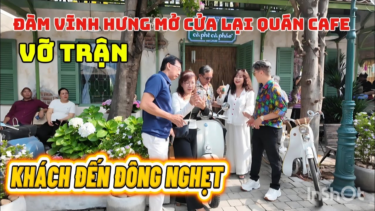 Đàm Vĩnh Hưng Mở lại QUÁN CAFE, VỠ TRẬN KHÁCH ĐẾN ĐÔNG NGHẸT
