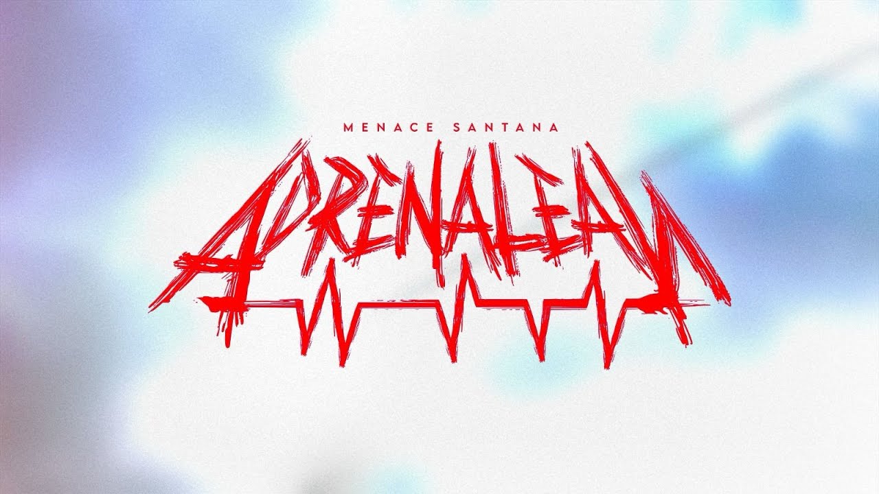 menace Santana - Adrenalean (Prod.Waj Knife x Yamaica) (Lyrics Video)