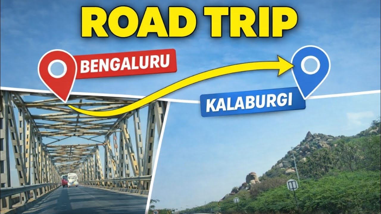 ಬೆಂಗಳೂರು – ಕಲಬುರಗಿ Road Trip | North Karnataka Diaries|Bengaluru to Kalaburagi Road trip|