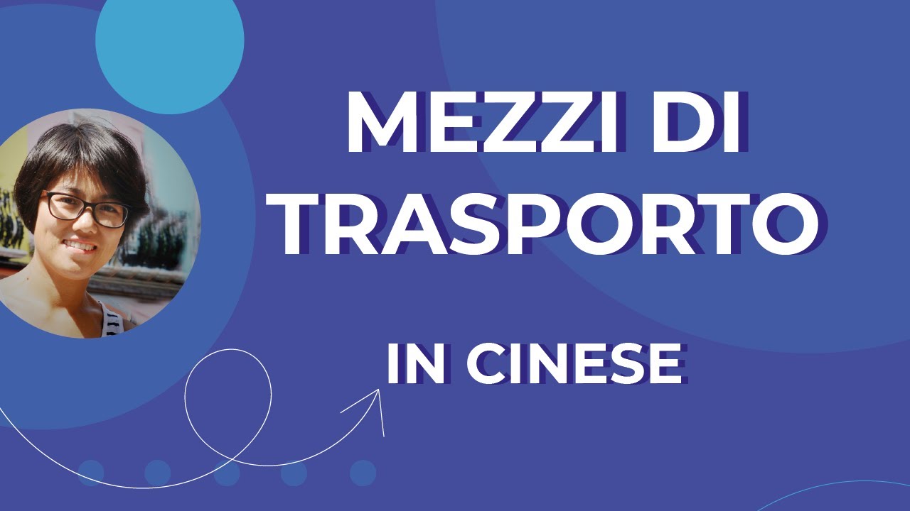Mezzi di trasporto in cinese e i verbi corretti da usare.
