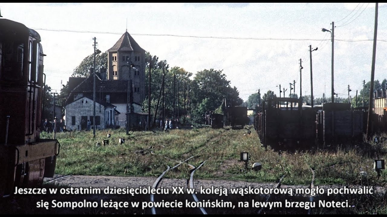Historia wąskotorowej kolei w Sompolnie
