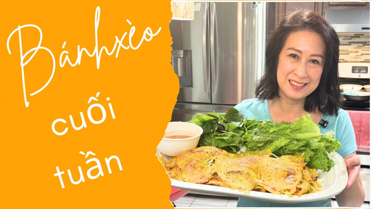 Món ngon cuối tuần-Đi chợ-đỗ bánh xèo-ngày mưa gió 