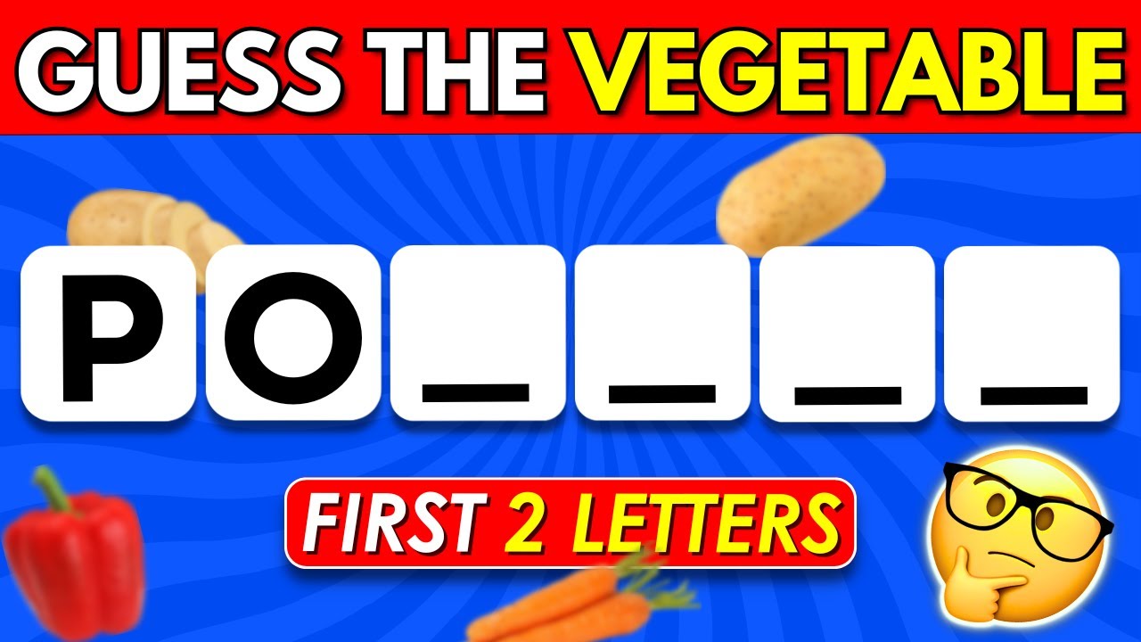 Can You Guess the Vegetable By First 2 Letters? ✅🥕 | Easy, Medium, Hard, Impossible