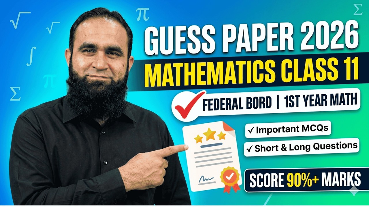 Mathematics Class 11 Guess Paper 2026 Federal Board | Important MCQs, Short & Long Questions