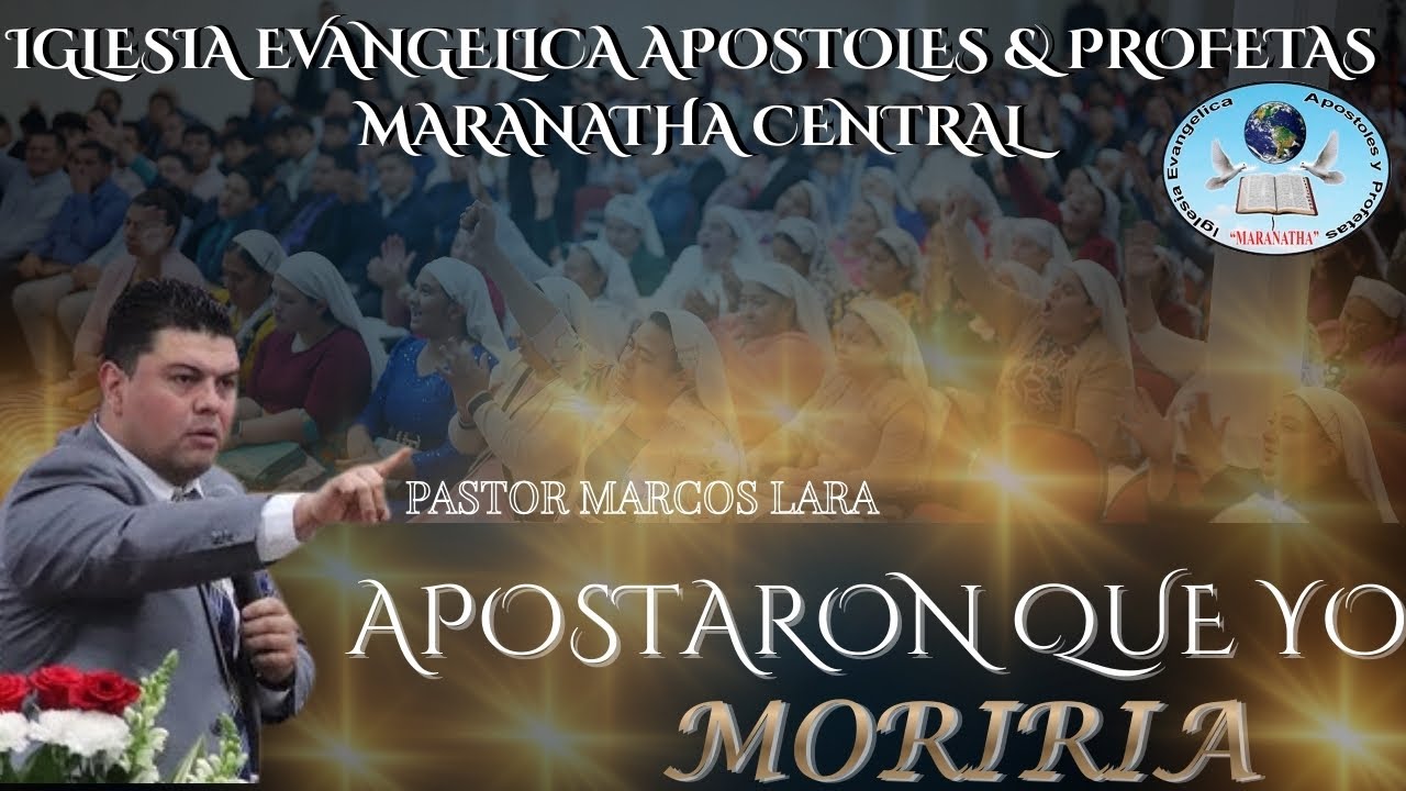 APOSTARON QUE YO MORIRIA || IGLESIA EVANGELICA APOSTOLES Y PROFETAS 