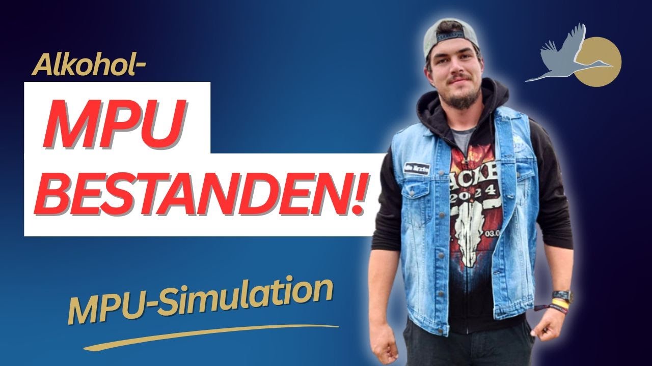 Alkohol-MPU bestanden! I MPU-Simulation mit Manuel