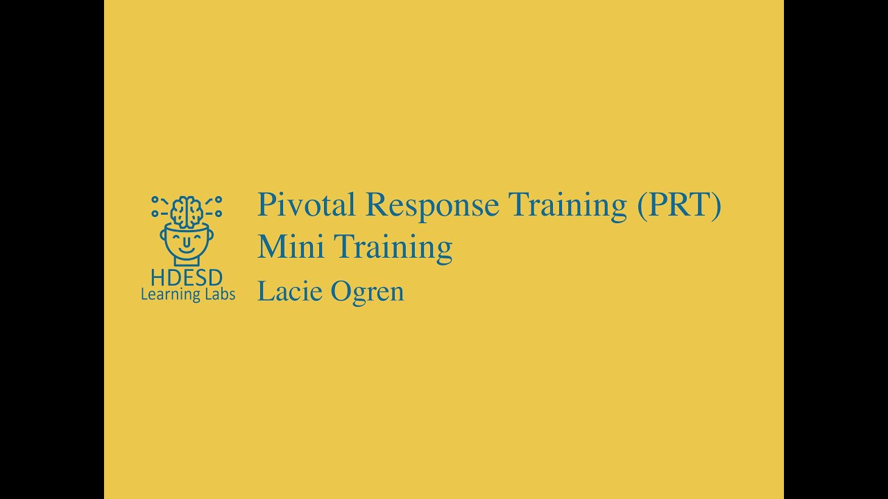 Pivotal Response Training (PRT) with Lacie Ogren