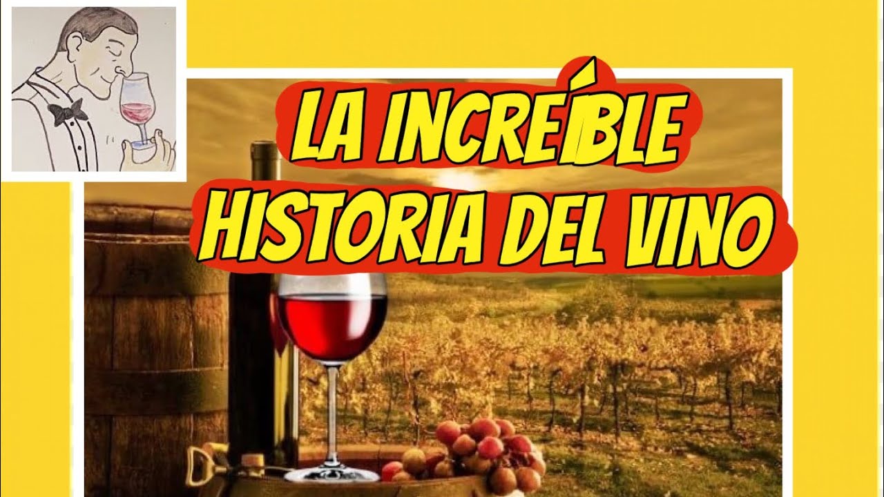(1) LA INCREÍBLE HISTORIA DEL VINO (10.000 años en 10 minutos)