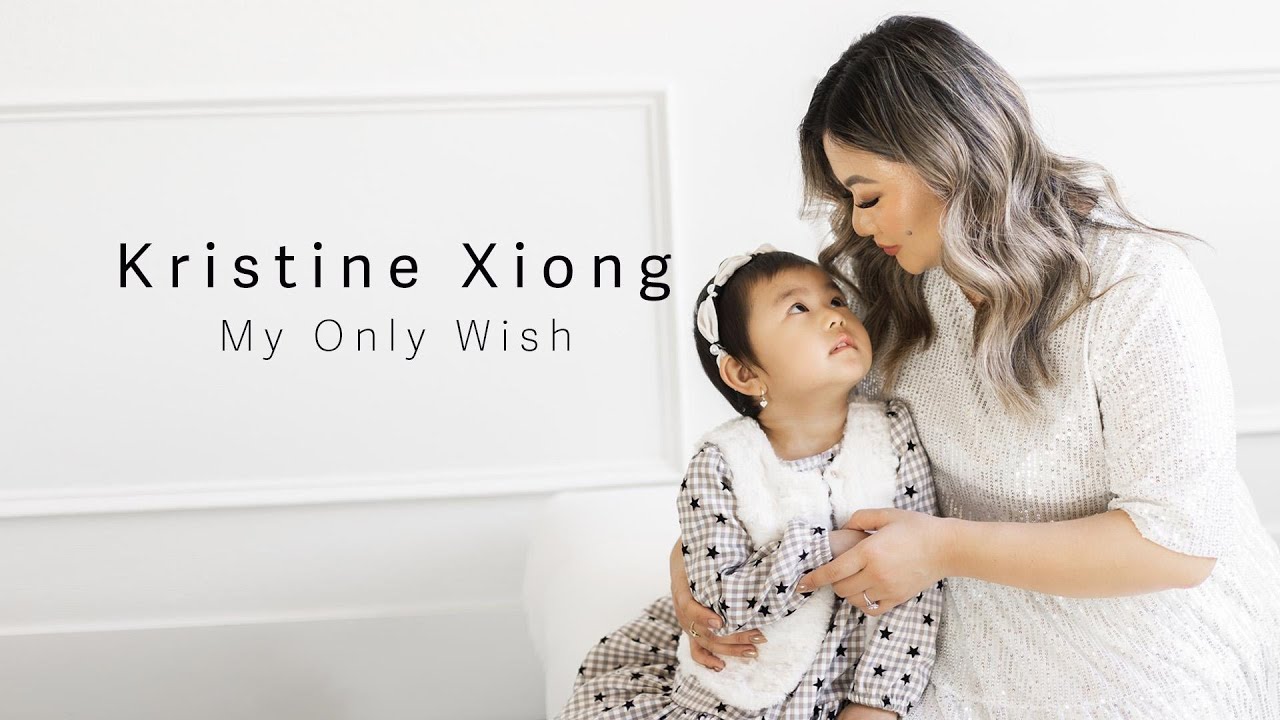 Kristine Xiong - My Only Wish