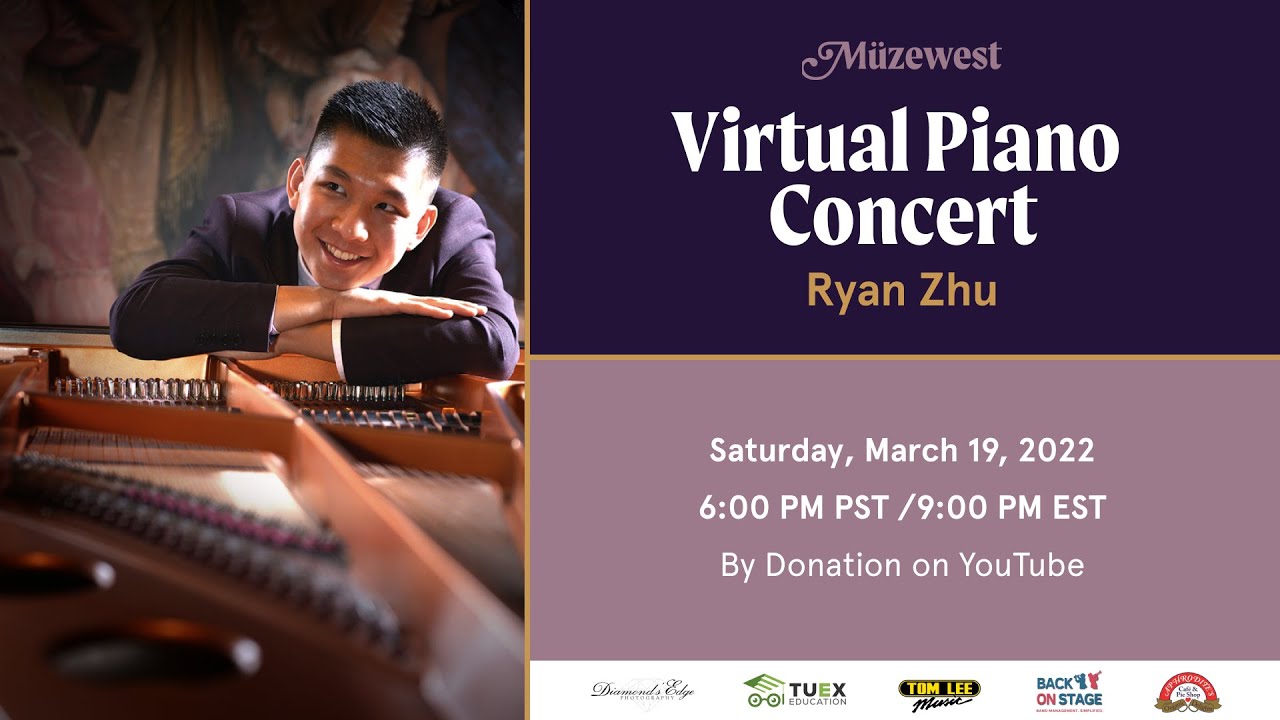 Ryan Zhu - Virtual piano performance (Juilliard Student, Scholarship winner)