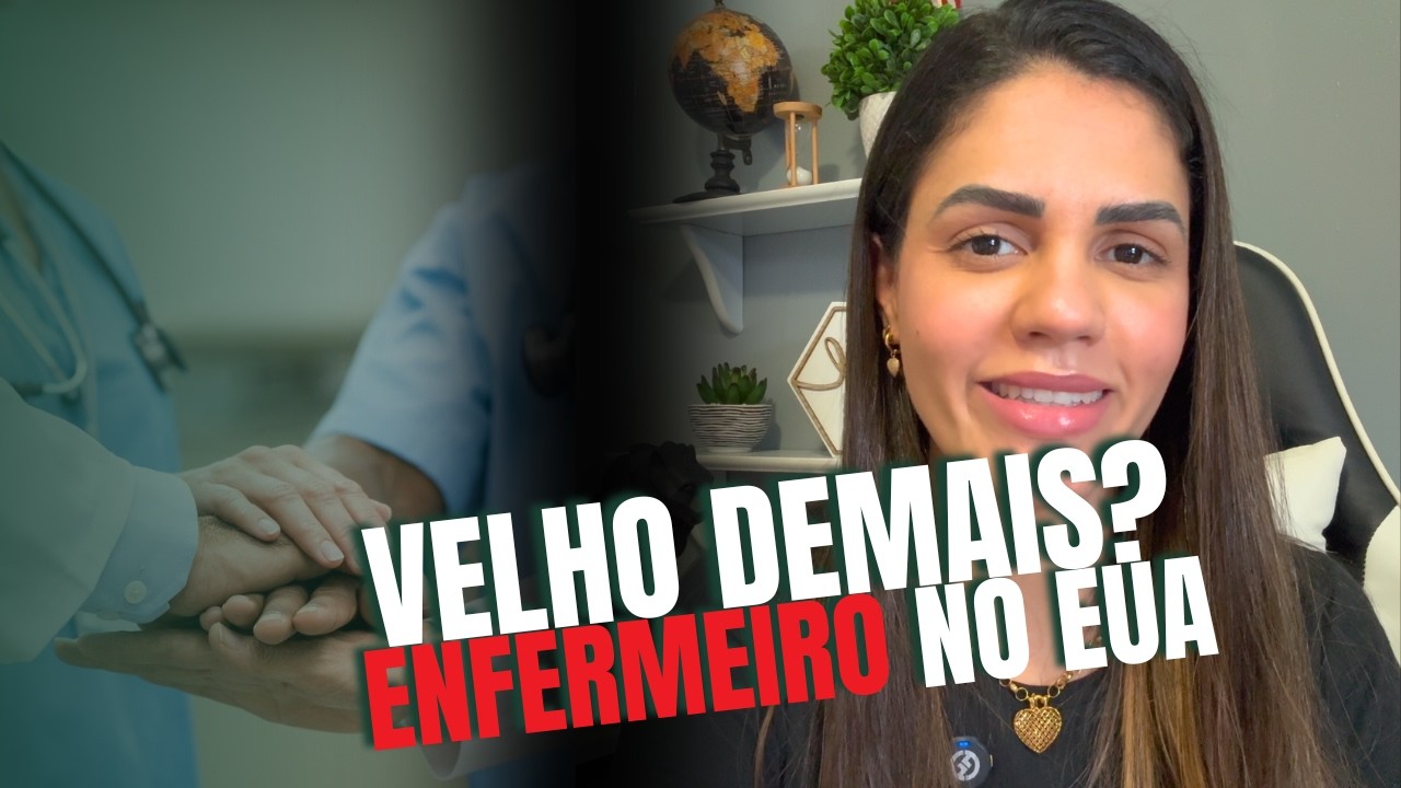 Você NÃO está velho para o NCLEX - Enfermeiro nos Estados Unidos
