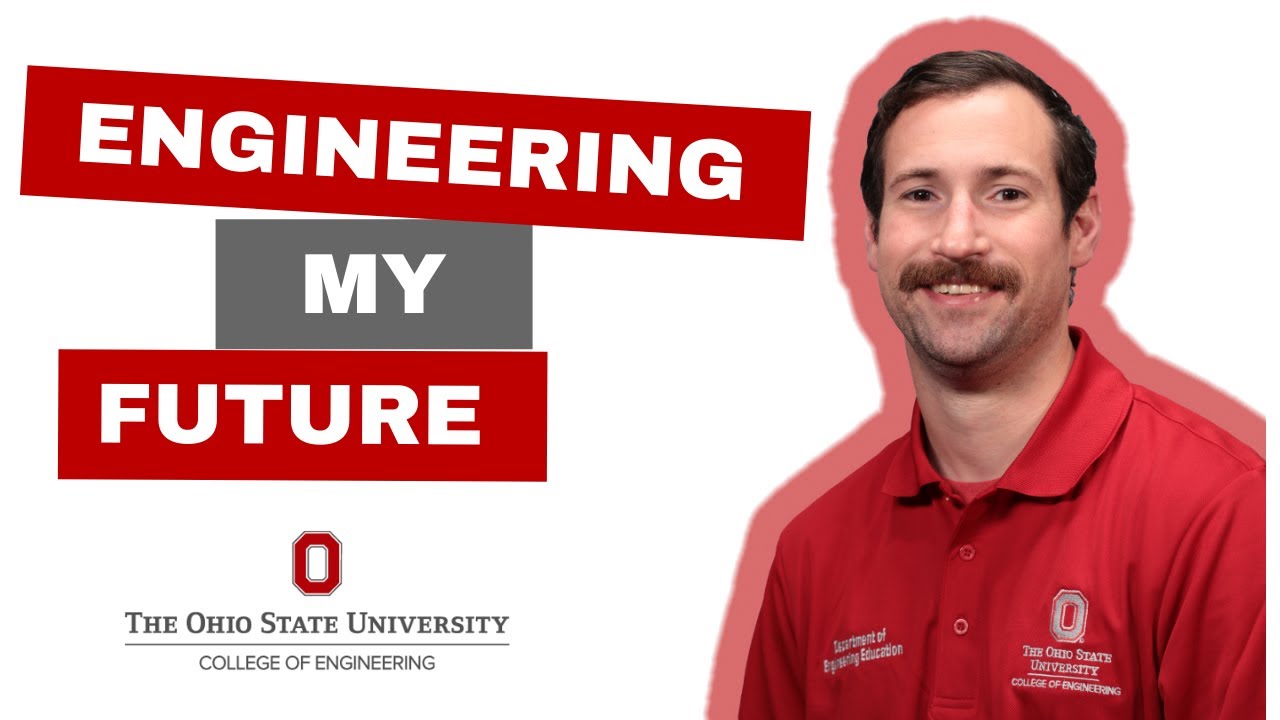 Engineering My Future | The Ohio State University PhD in Engineering Education | Meet Tyler