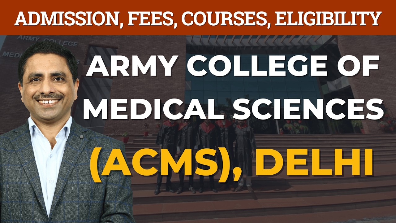 Army College of Medical Sciences (ACMS), New Delhi | The Complete Guide