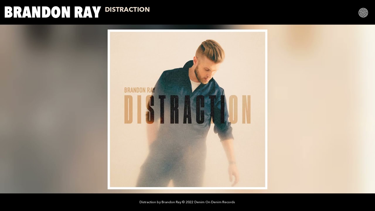 Brandon Ray - Distraction (Official Audio)