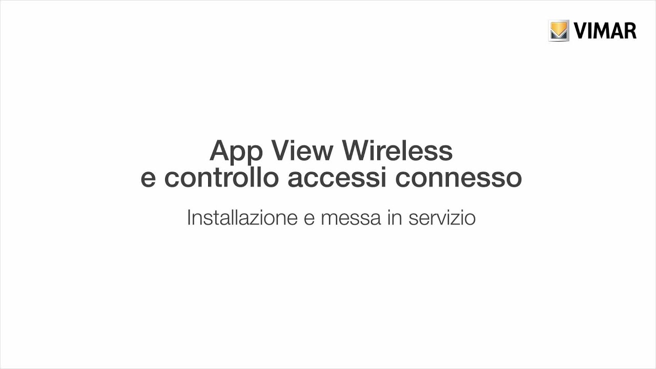 App View Wireless e controllo accessi connesso - Installazione e messa in servizio