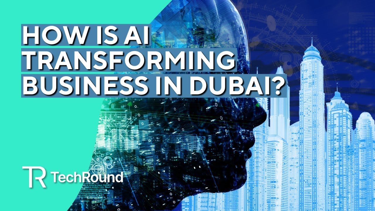 What Is the Role of AI In Dubai's Business Landscape?