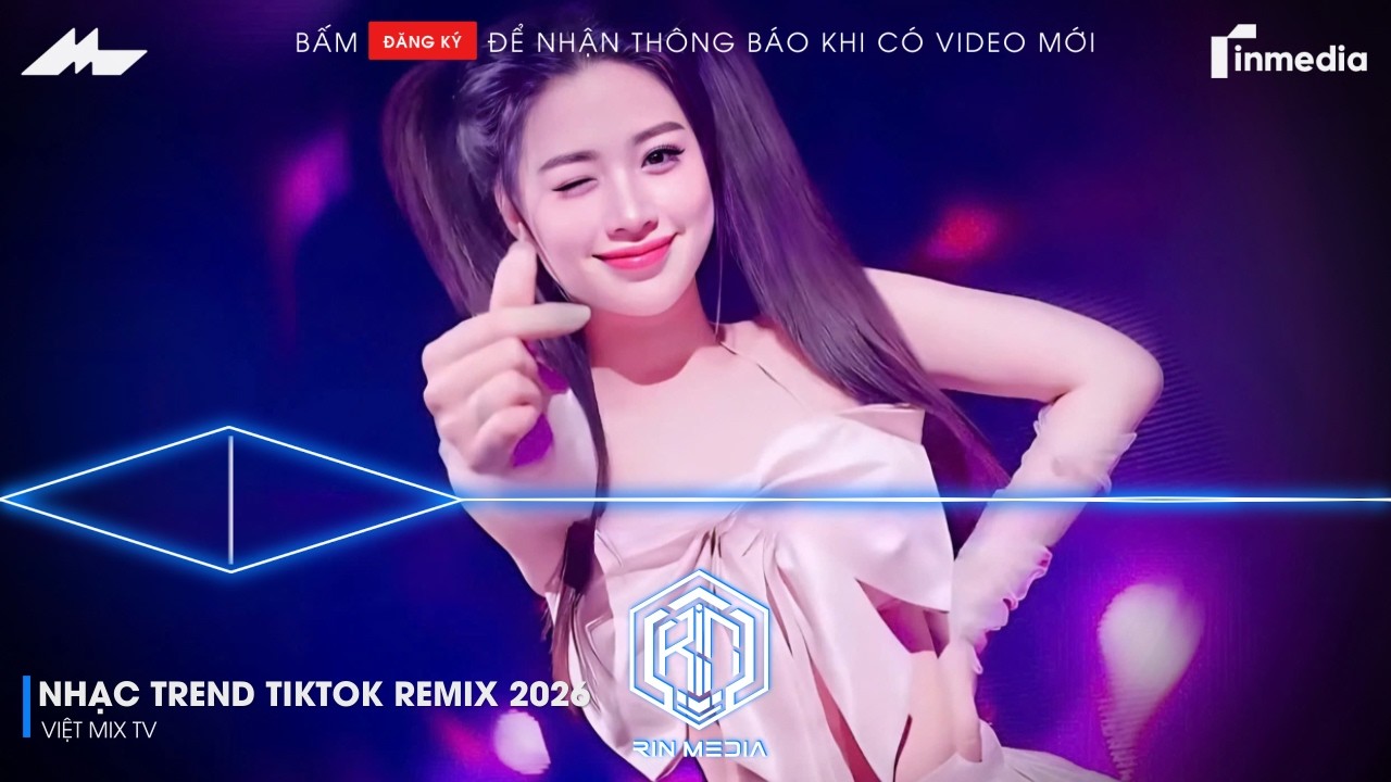 NHẠC TREND TIKTOK REMIX 2026 | NONSTOP 2026 VIỆT MIX BASS CỰC MẠNH | NHẠC TRẺ REMIX HAY NHẤT 2026
