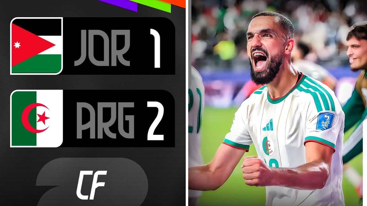 ✅ ARGELIA VENCI&Oacute; 2-1 a JORDANIA y SUE&Ntilde;A con CLASIFICAR a la PR&Oacute;XIMA RONDA del MUNDIAL 2026