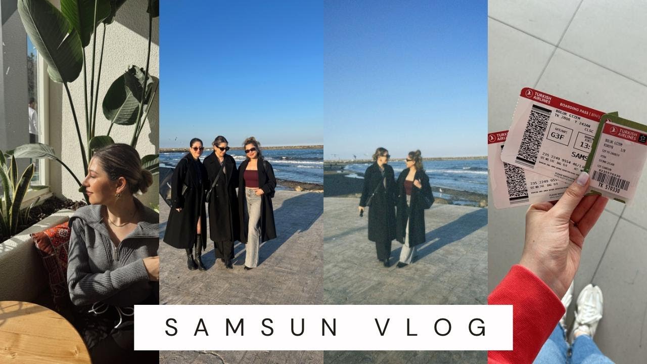 VLOG I SAMSUN PART 1 ✨I KARDEŞLERİMLE GÜNLERİM 💖🎀I BENİMLE BİRKAÇ GÜN 😍I ÇOKCA ÖZLEM 🫶🏻🥹