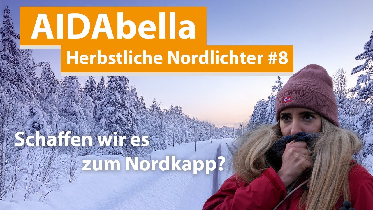 AIDAbella Herbstliche Nordlichter Vlog #8 Schaffen wir es zum Nordkapp?