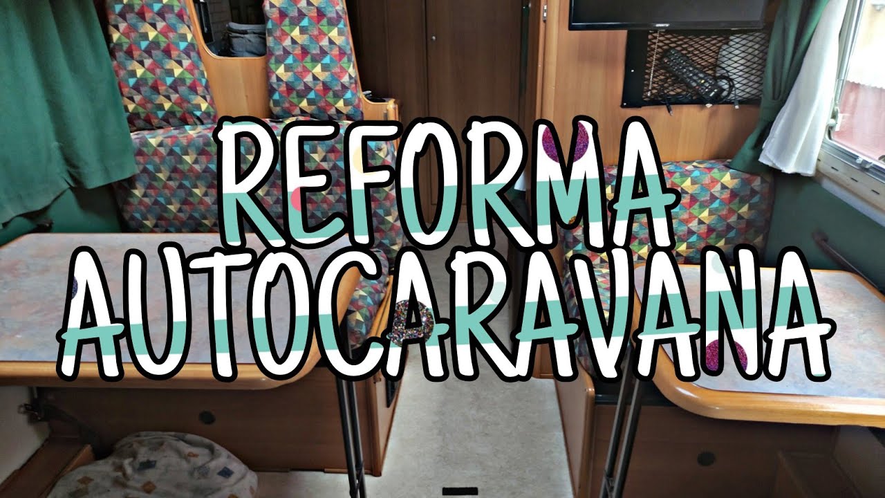 REFORMA AUTOCARAVANA