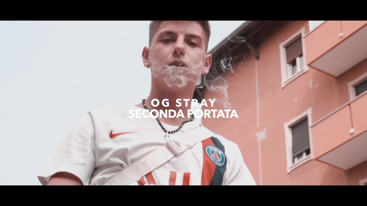 OG STRAY - Seconda portata (OFFICIAL VIDEO )