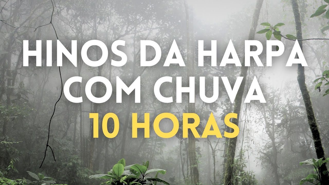 10 Horas de Hinos da Harpa Com Chuva e Piano Instrumental | Orar, Dormir, Acalmar, Relaxar, Estudar