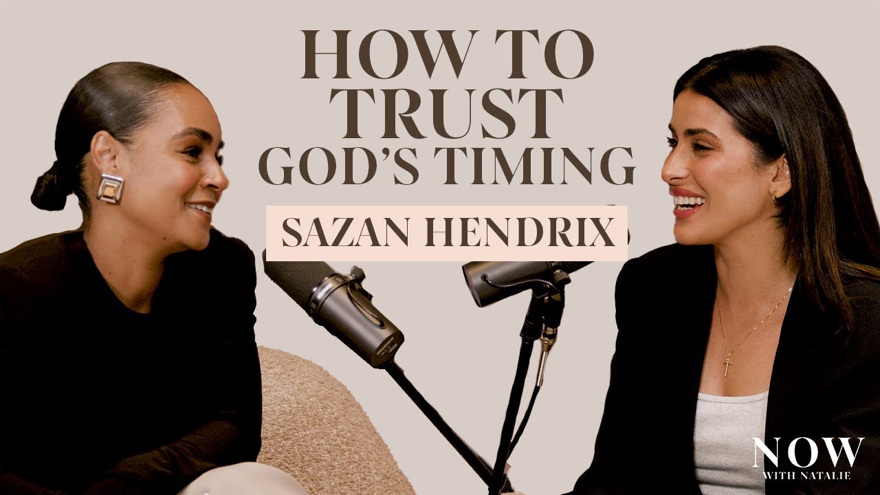 Trusting God’s Timing with Sazan Hendrix