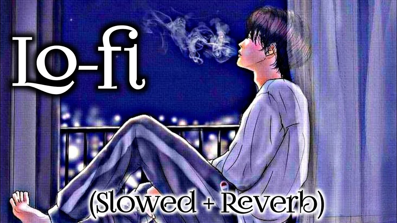 Sitam Karne Wale Kahi Se Tu Aaja Lofi | Slowed + Reverb | Tu Jo Nahi Hai To Kuch Bhi Nahi Hai Lofi