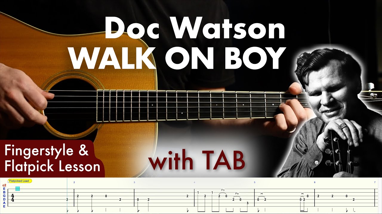 Doc Watson - Walk On Boy // Bluegrass flatpicking & fingerstyle guitar lesson