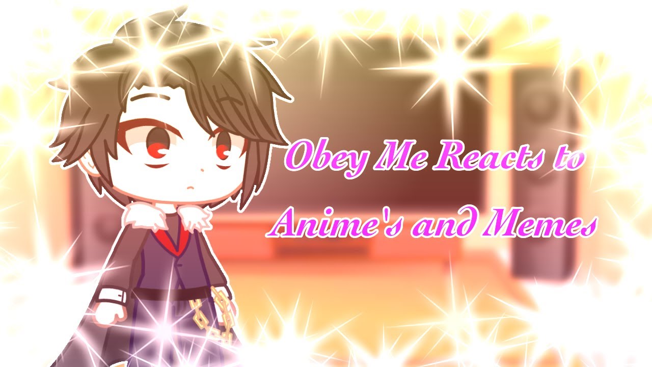 // Obey Me Reacts to Anime's // (1/2) // Gacha Club //