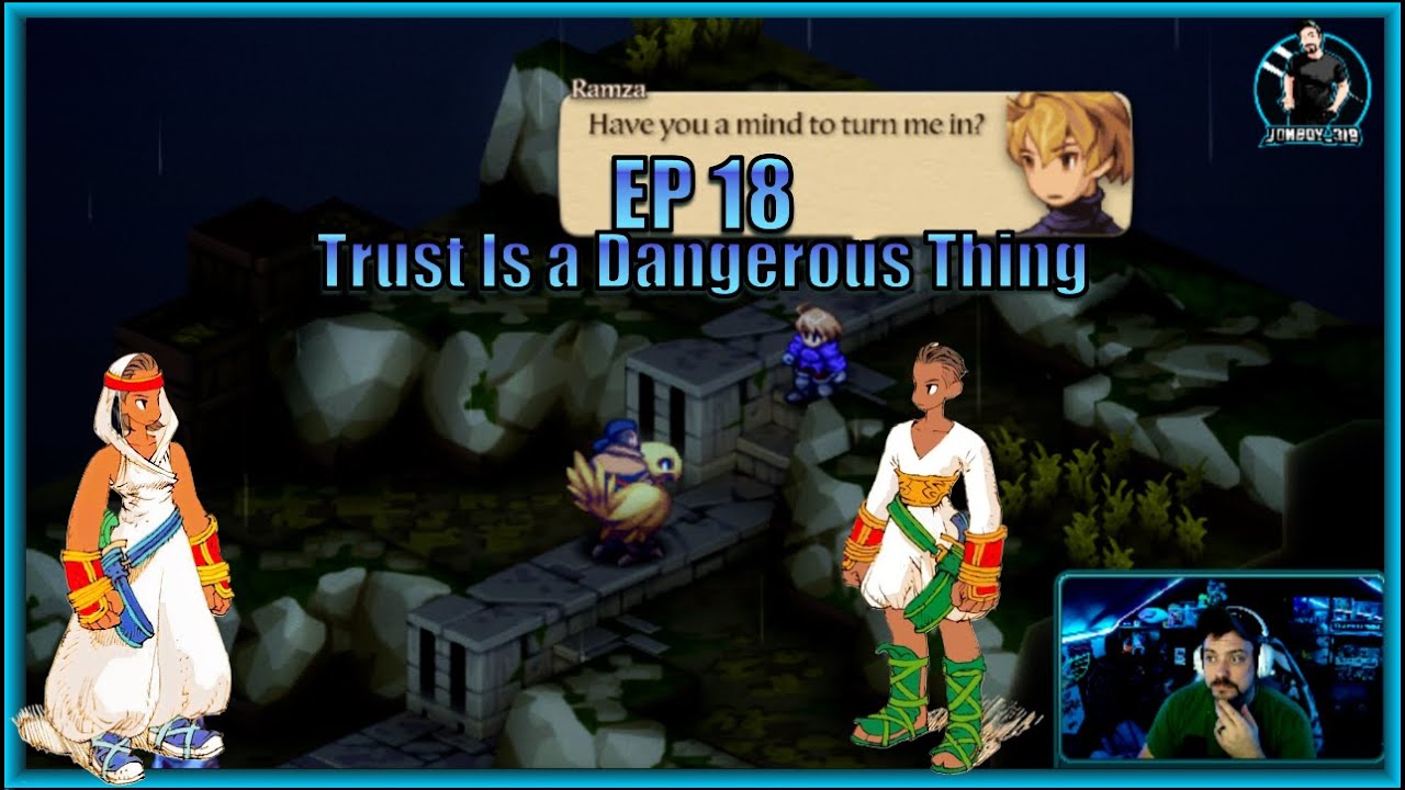 Final Fantasy Tactics Ivalice Chronicles – EP 18   Trust Is a Dangerous Thing